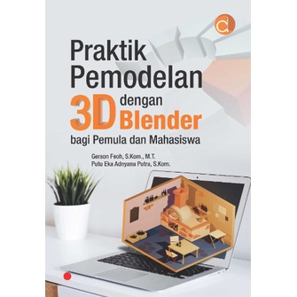Buku Praktik Pemodelan 3D dengan Blender - BUKU TEKNIK - FC
