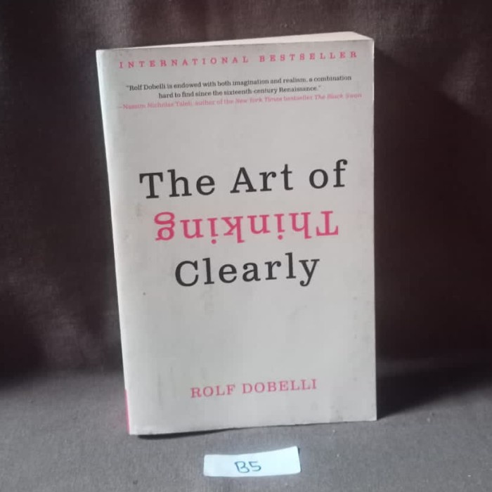 The Art of Thinking Clearly