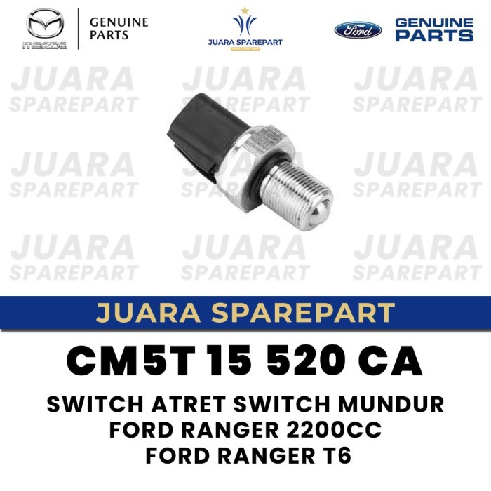 Switch Atret Switch Mundur Ford Ranger 2200cc Ford Ranger T6 Imitasi CM5T 15 520 CA