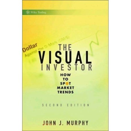 

The Visual Investor, John J. Murphy, 2009