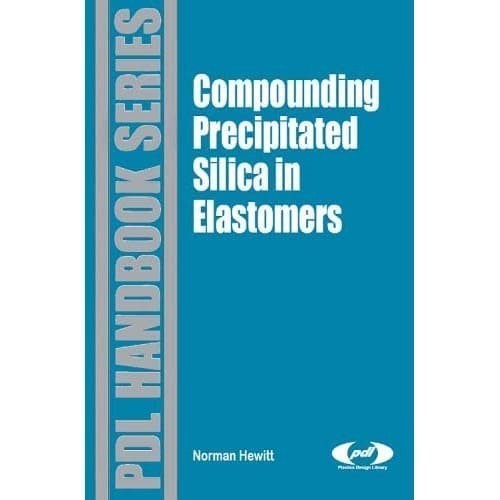 

Compounding Precipitated Silica in Elastomers: Theory and Practic