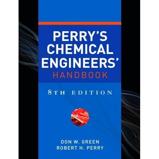 

Perry's Chemical Engineers' Handbook, 8e, Don Green, Robert Perry,2008