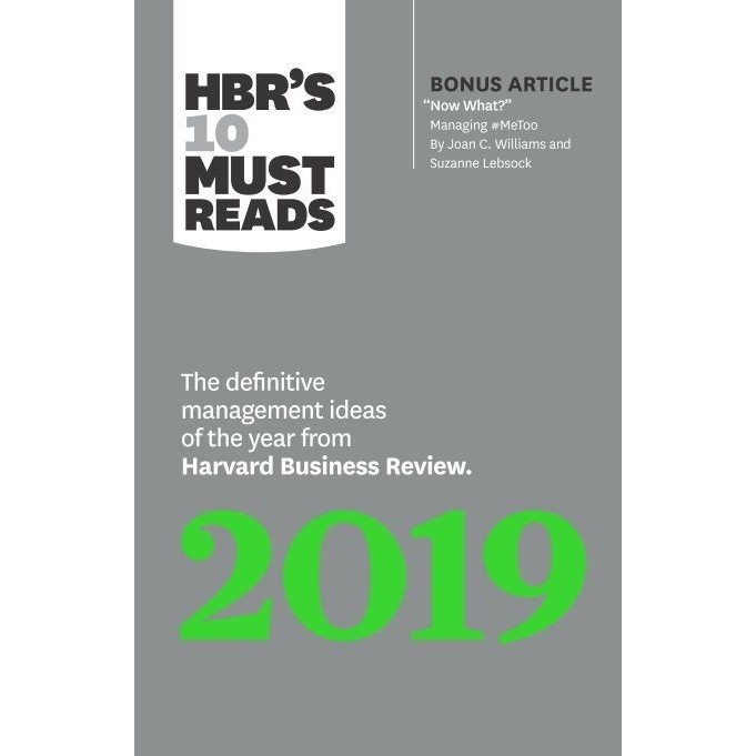 

HBR's 10 Must Reads, Harvard Business Review 2019 Edition