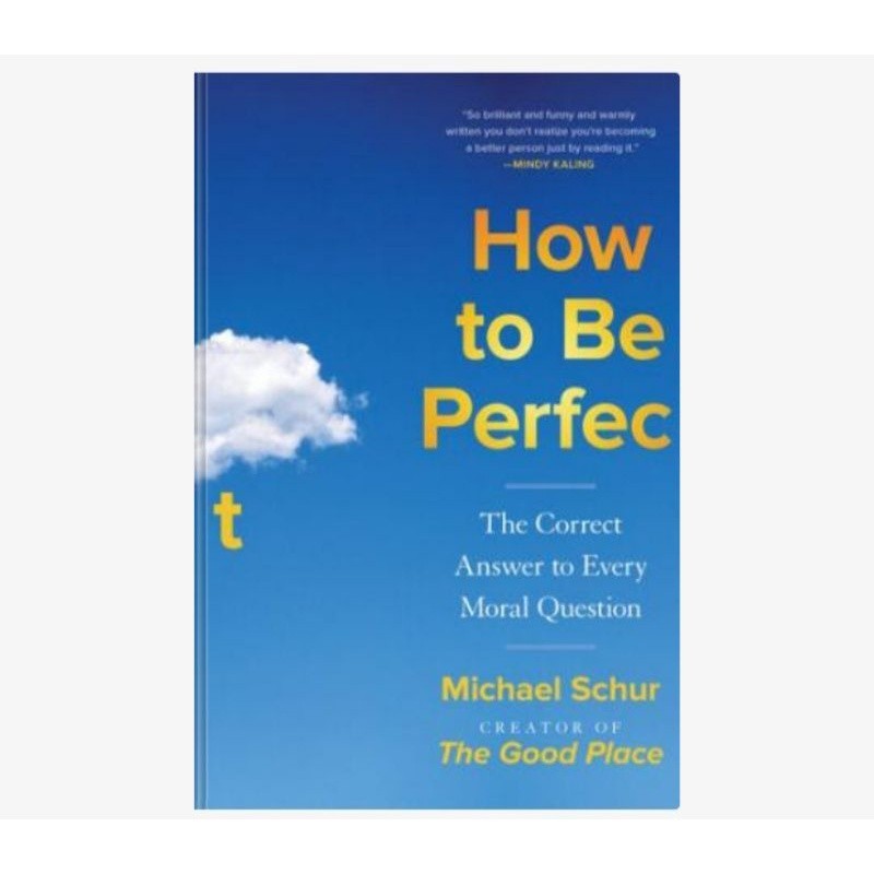 How to Be PerfectMichael Schur
