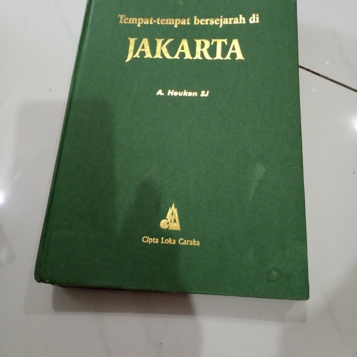 TEMPAT-TEMPAT BERSEJARAH DI JAKARTA - A HEUKEN SJ-G1