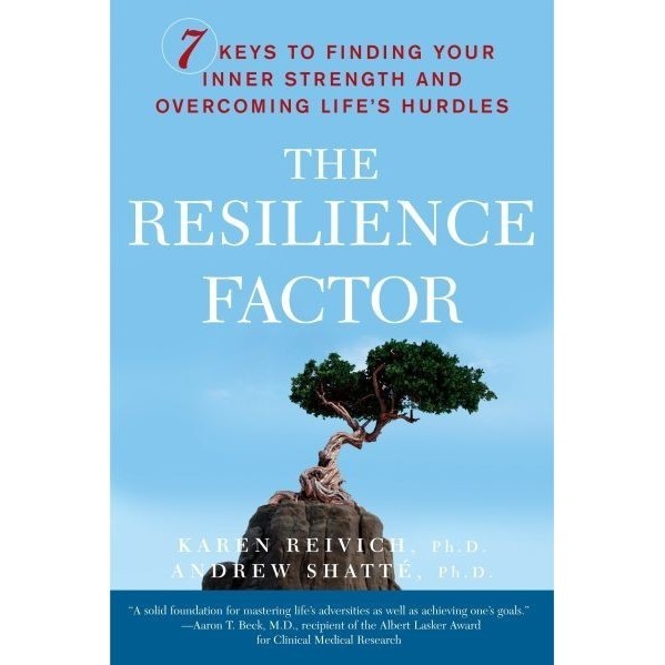 

The Resilience Factor: 7 Keys to Finding Your Inner Strength and Ove