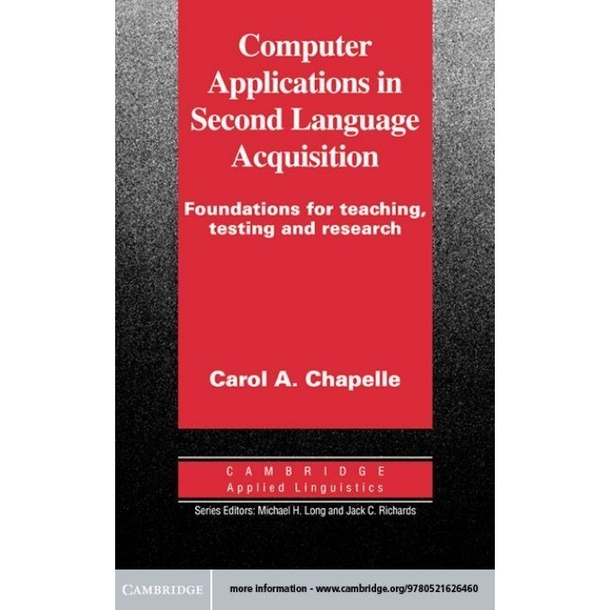 

Computer Applications in Second Language Acquisition, Carol A. Chapell