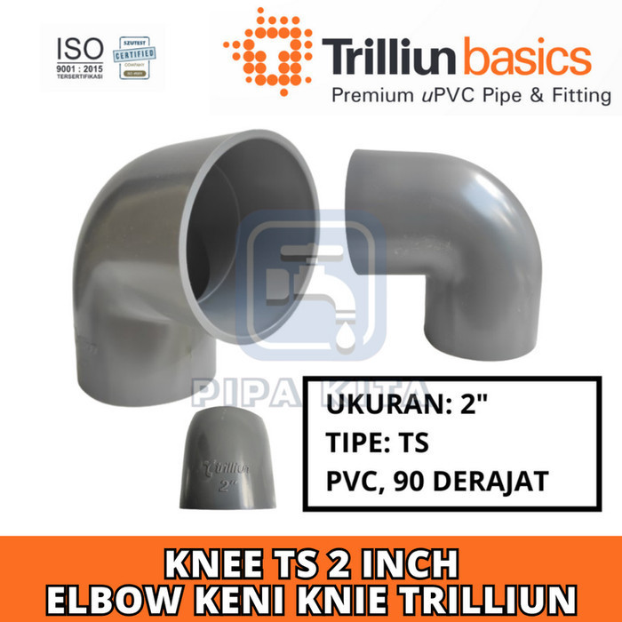 Elbow TS 2 Inch TRILLIUN AW PVC Knee Knie Keni L 2" Dim Polos