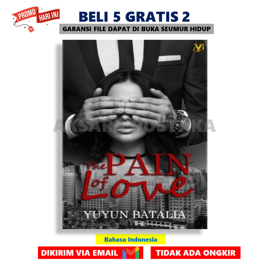 

The Pain of Love By Yuyun Betalia - AksaraStore - Sagara
