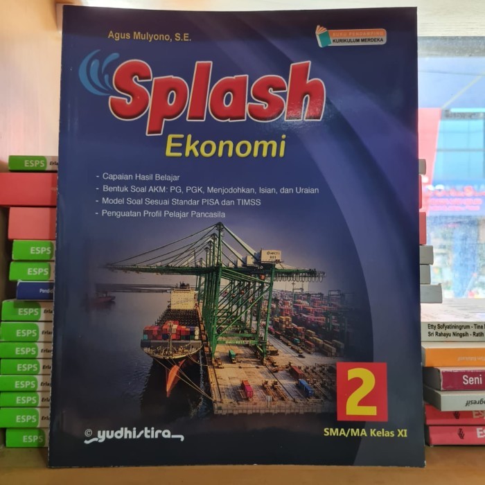 

Buku SPLASH Ekonomi Kelas 11 XI SMA SMK Kurikulum Merdeka Yudhistira