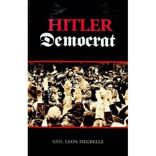 

Hitler Democrat Leon Degrelle 2012 The Barnes Review 19377871