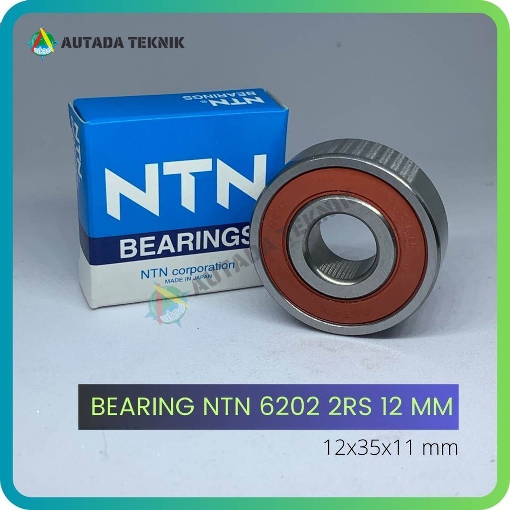 BEARING NTN 6202 2RS 12 MM JAPAN BERING TUTUP KARET DUA SISI LAHER KLAHER