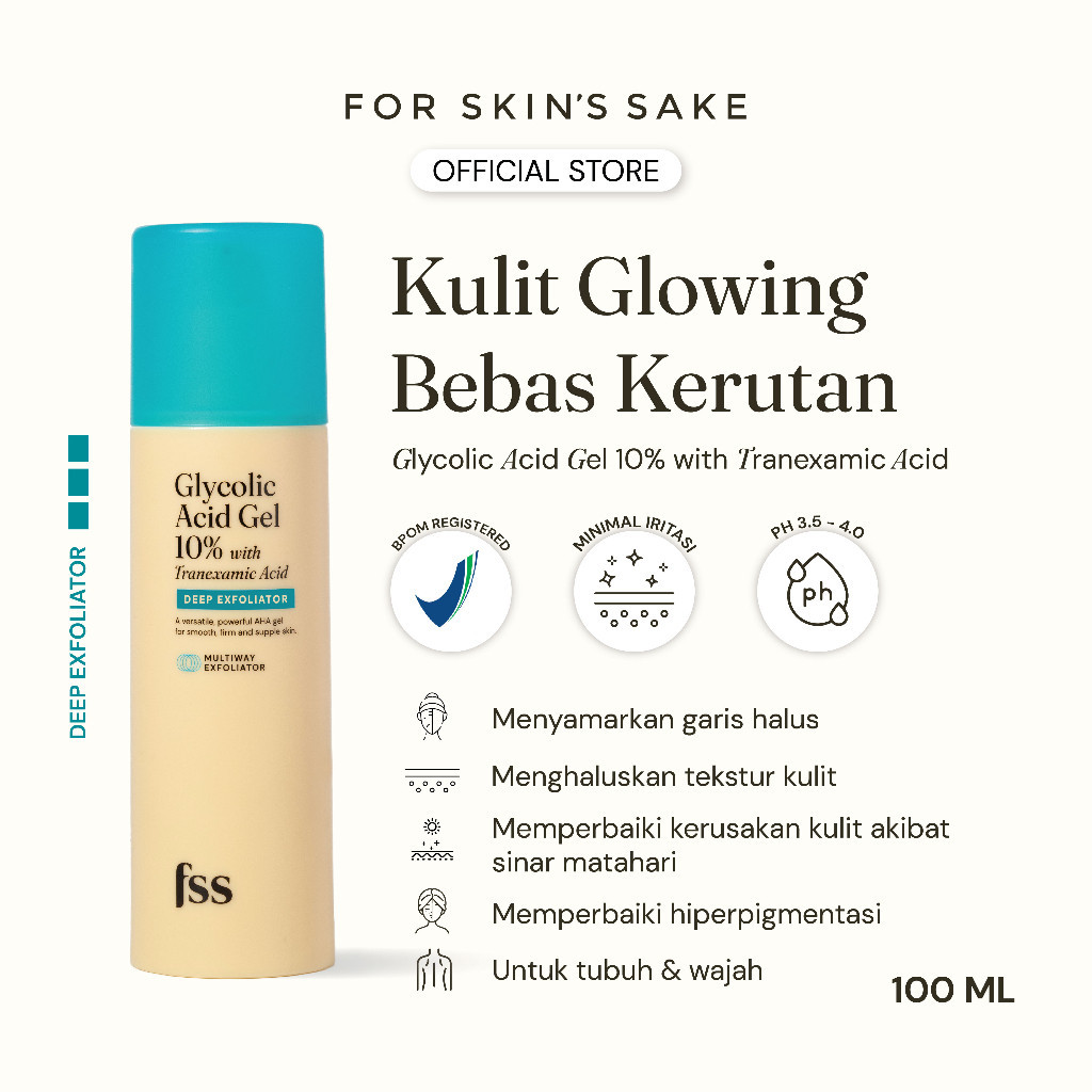 For Skin's Sake FSS  Glycolic Acid Gel 10% Mengurangi garis halus dan kerutan with Tranexamic Acid F