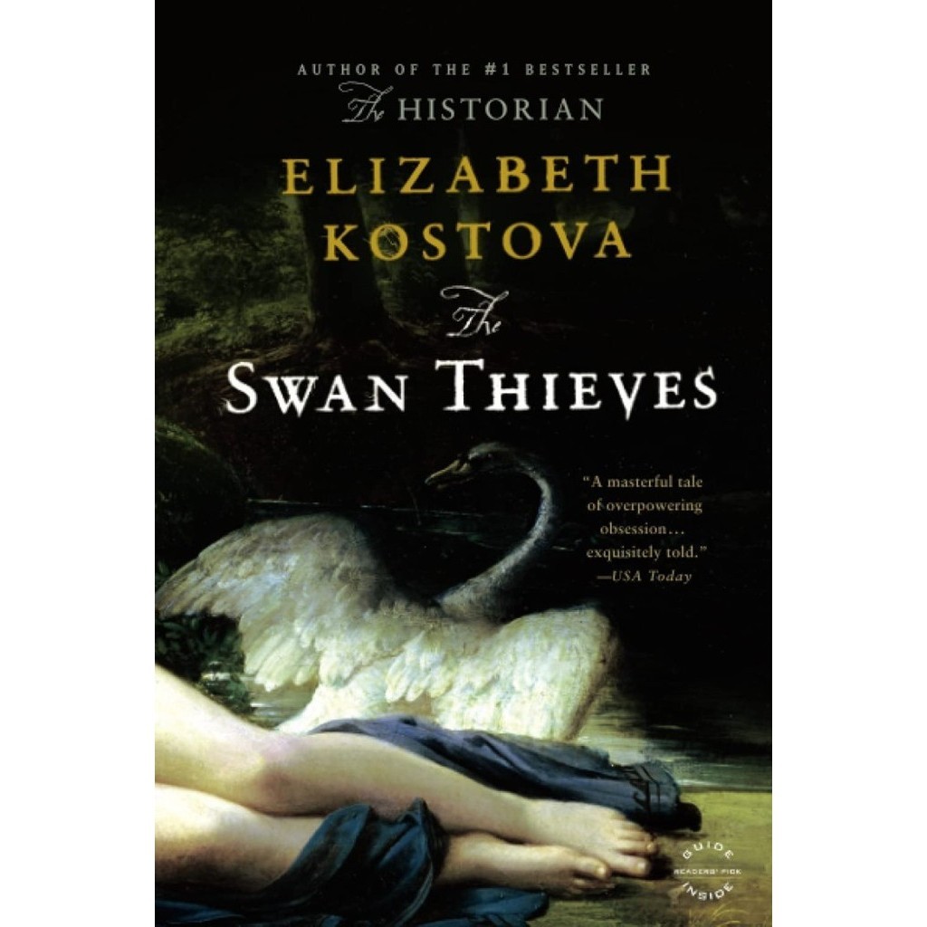 

The Swan Thieves: A Novel, Elizabeth Kostova