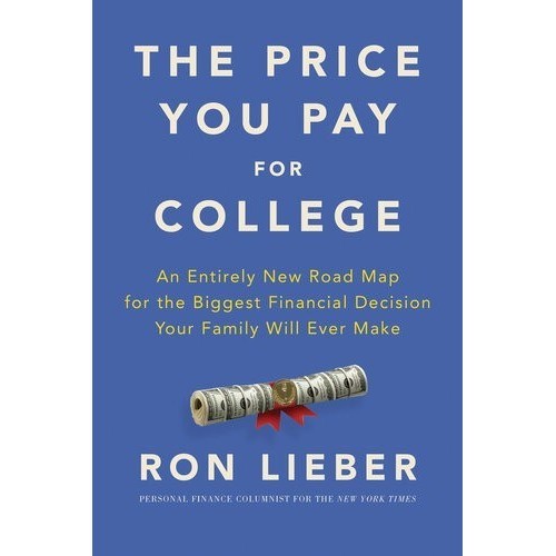 

The Price You Pay for College Ron Lieber