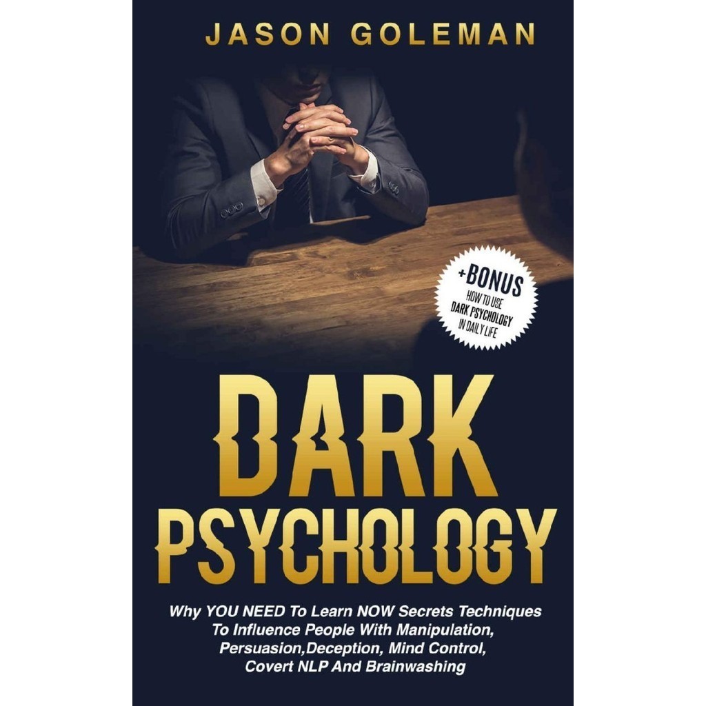 

Dark Psychology Why You Need to Learn Now Secrets... Jason Goleman