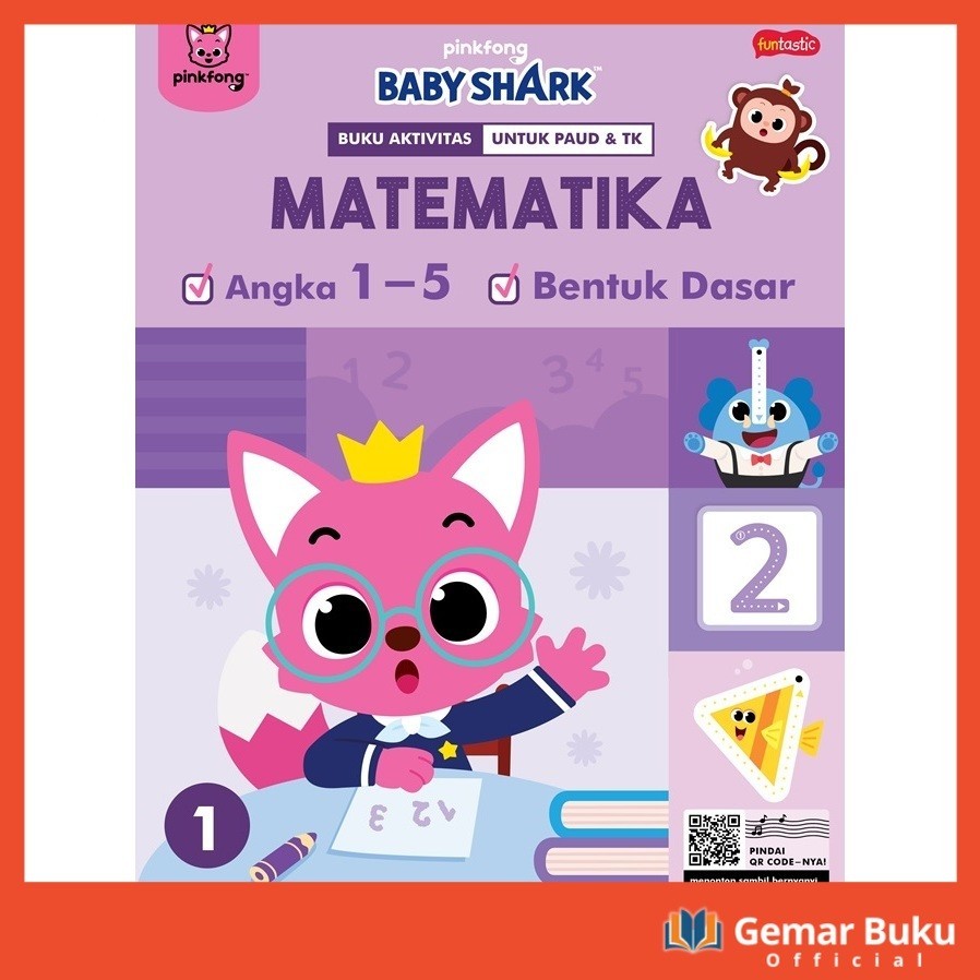 PINKFONG BABY SHARK - BUKU AKTIVITAS MATEMATIKA 1 by Pinkfong Baby Shark - GEMARBUKU