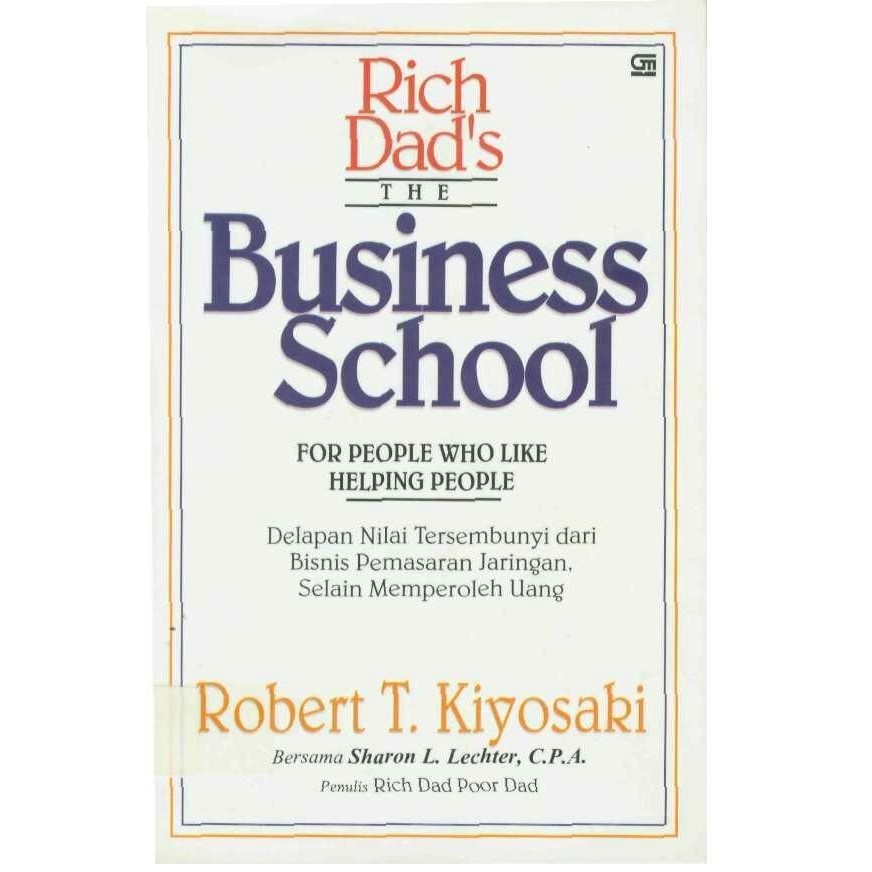 

Rich Dad's The bussiness school bahasa indonesia robert t. kiyosaki