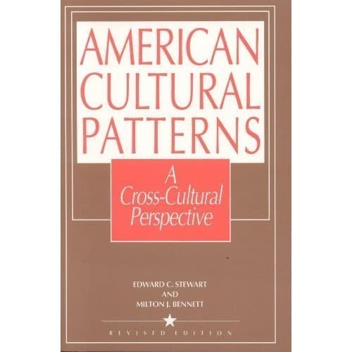 

American cultural patterns: a cross-cultural perspective [revised ed