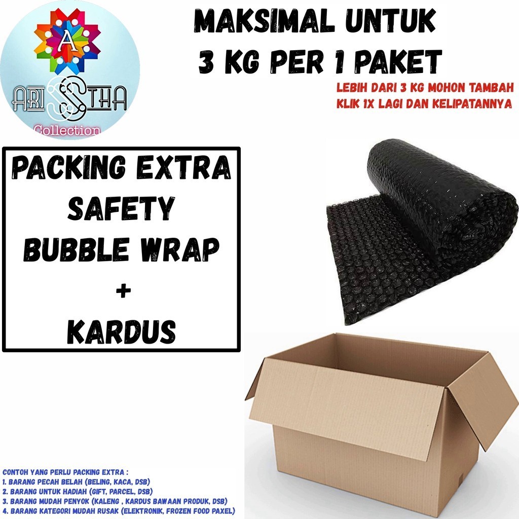 

Packing Extra Safety untuk produk tertentu yang butuh keamanan ekstra Kelipatan 3 Kg