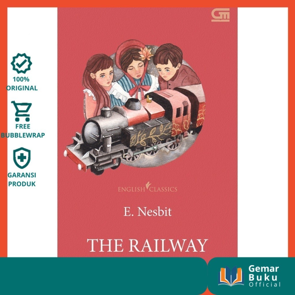 ENGLISH CLASSICS: THE RAILWAY CHILDREN - GEMARBUKU