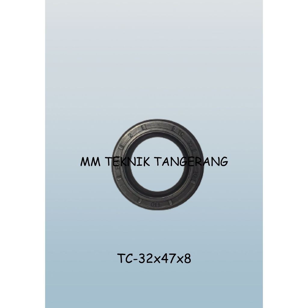 Oil seal TC 32x47x8 32 x 47 x 8 karet oli sil shock breaker 32 47 8