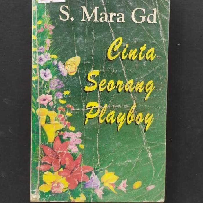Original Novel Cinta Seorang Playboy by S. Mara GD