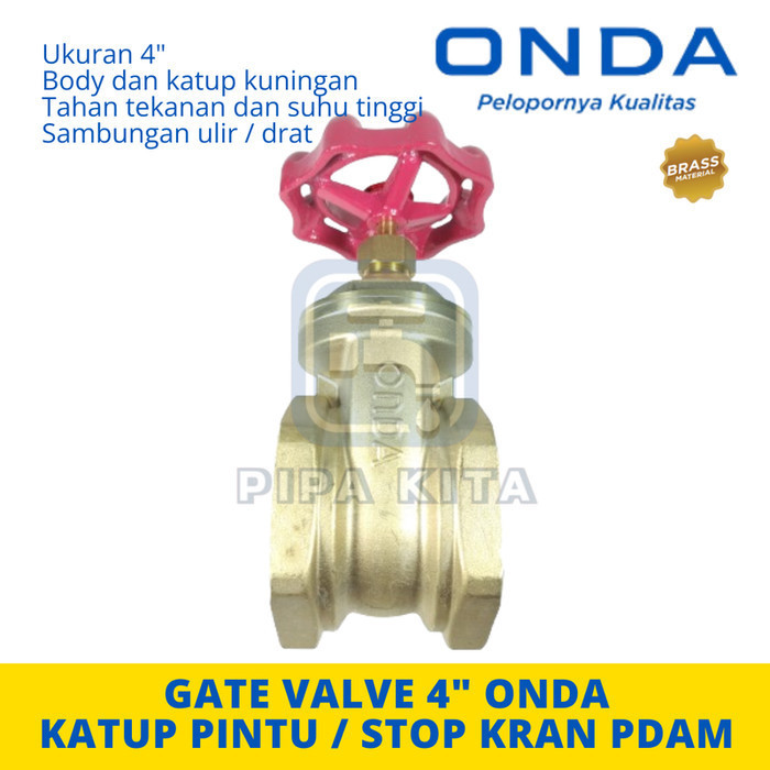 Gate Valve 4 inch Kuningan ONDA Stop Kran Putar