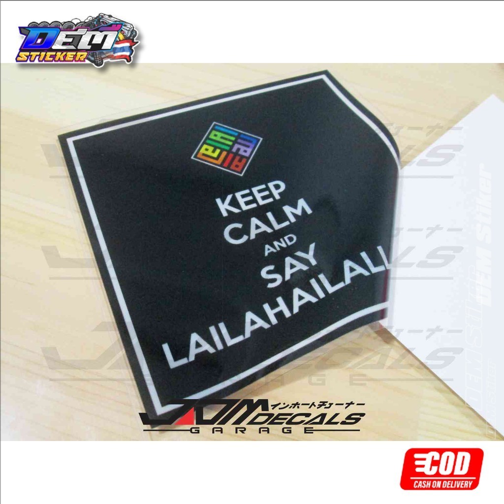 

Stiker Keep Calm And Say Lailahaillallah Stiker Islami