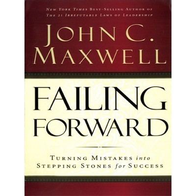 

Failing Forward: Turning Mistakes into Stepping Stones for Succes