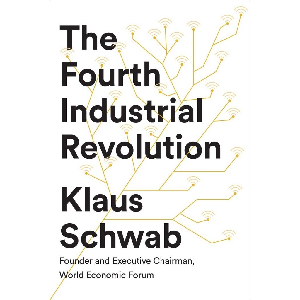 

The Fourth Industrial Revolution, Klaus Schwab