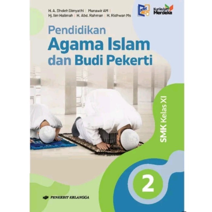 

Erlangga Buku PAI Untuk SMK Kelas XI Kurikulum Merdeka