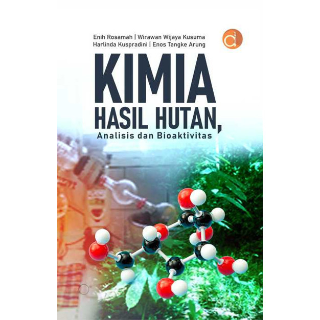 Buku Kimia Hasil Hutan Analisis dan Bioaktivitas - BUKU KEHUTANAN