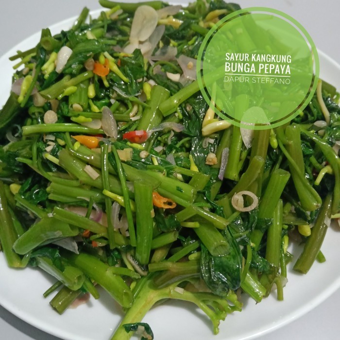 

Tumis Daun pepaya kangkung