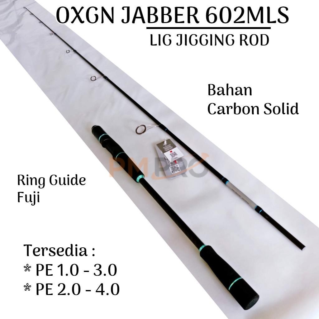 Oxgn Jabber 602 PE1-3 PE2-4 Joran Light Jigging Toray Carbon Solid Ring Fuji Action Medium Tangkai P