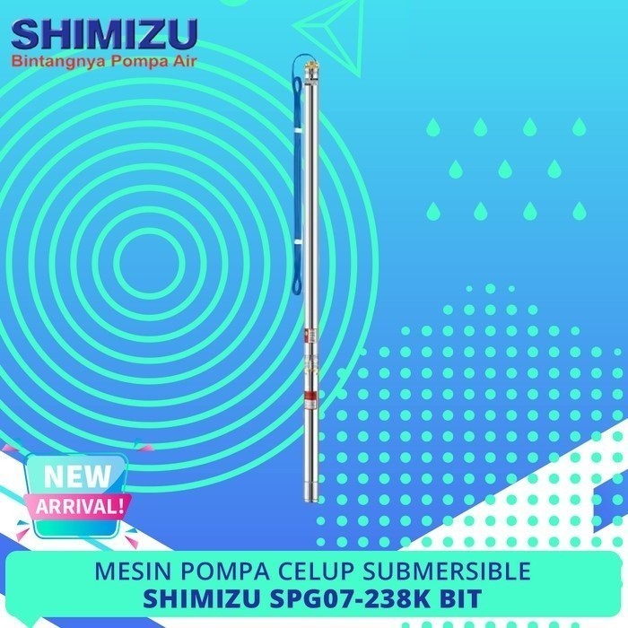 TERLARIS SHIMIZU POMPA CELUP SUMUR DALAM SUBMERSIBLE SPG07-238K BIT
