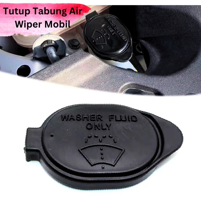 Tutup Tabung Air Wiper Mobil