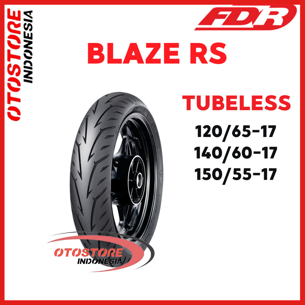 BAN LUAR SEPEDA MOTOR FDR BLAZE RS UKURAN 120/65 140/60 150/55 RING 17 TUBELESS BAN CBR150R, VIXION 