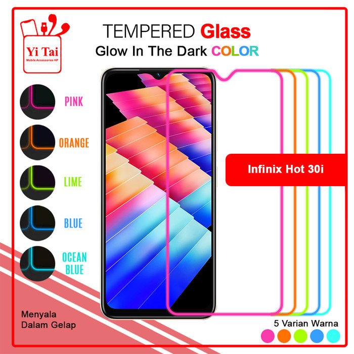 YITAI  Glow In The Dark Tempered Glass Infinix Hot 30i Yitai Indonesia