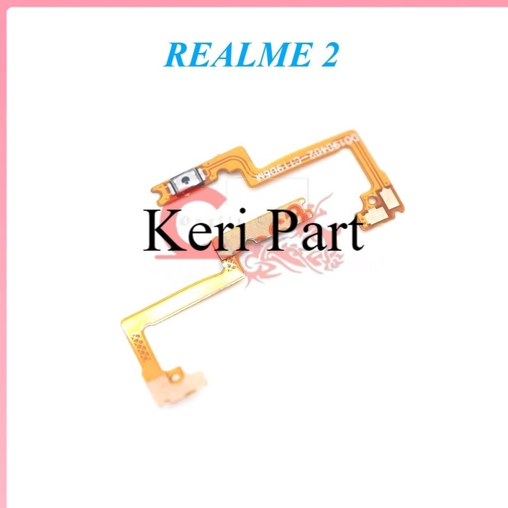 FLEXIBLE ON OFF REALME 2 / FLEX ON OFF REALME 2 / REALME C1 ORIGINAL NO GARANSI