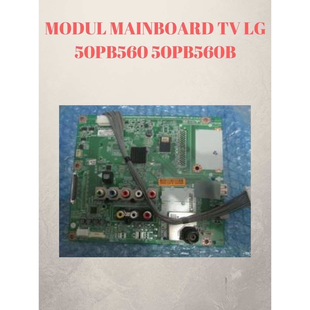 MODUL MAINBOARD TV PLASMA LG MODEL 50PB560 / 50PB560B