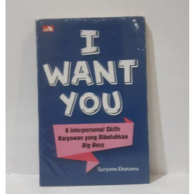 

Novel Gramedia I WANT YOU (8 interpersonal skill karyawan yang di butuhkan bos)