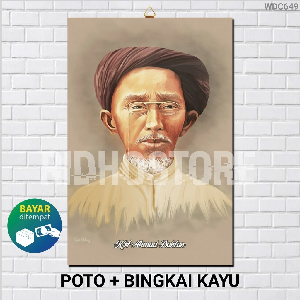 POSTER POTO + BINGKAI KH AHMAD DAHLAN / POSTER KH AHMAD DAHLAN / POSTER MUHAMMADIYAH / POSTER NAHDAL