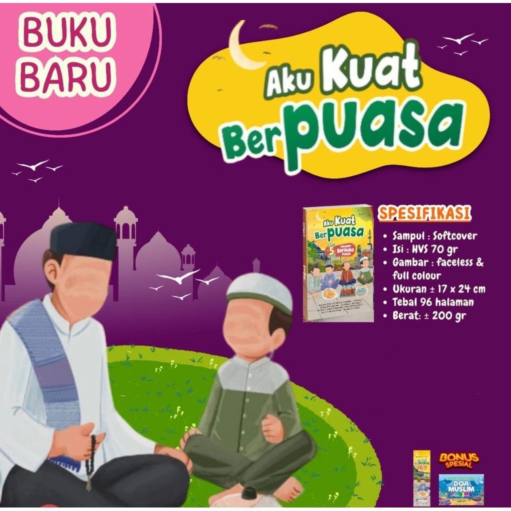 Aku Kuat Berpuasa - Kisah 5 Menit Sebelum Berbuka Puasa