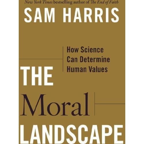 

The Moral Landscape: How Science Can Determi..Human Values, Sam Harris