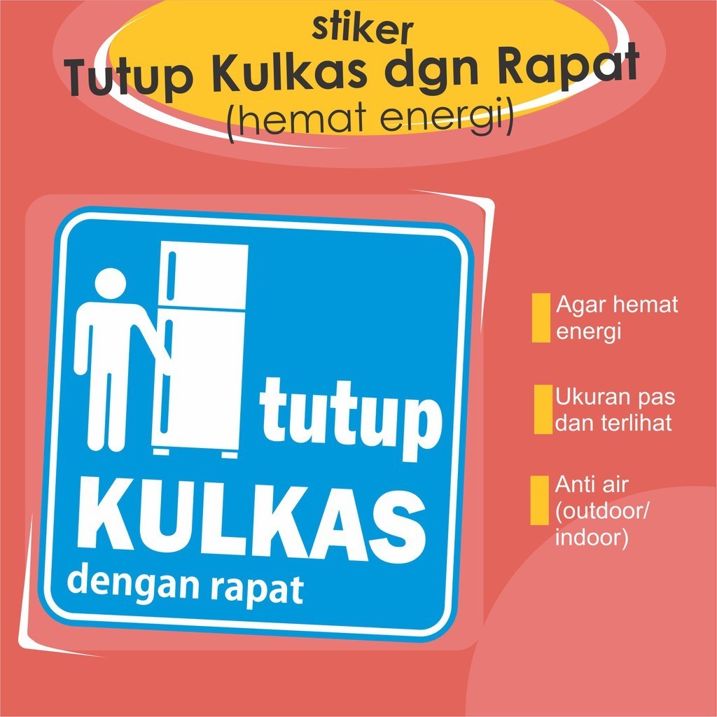 

STIKER HARAP TUTUP KULKANS (HEMAT ENERGI)