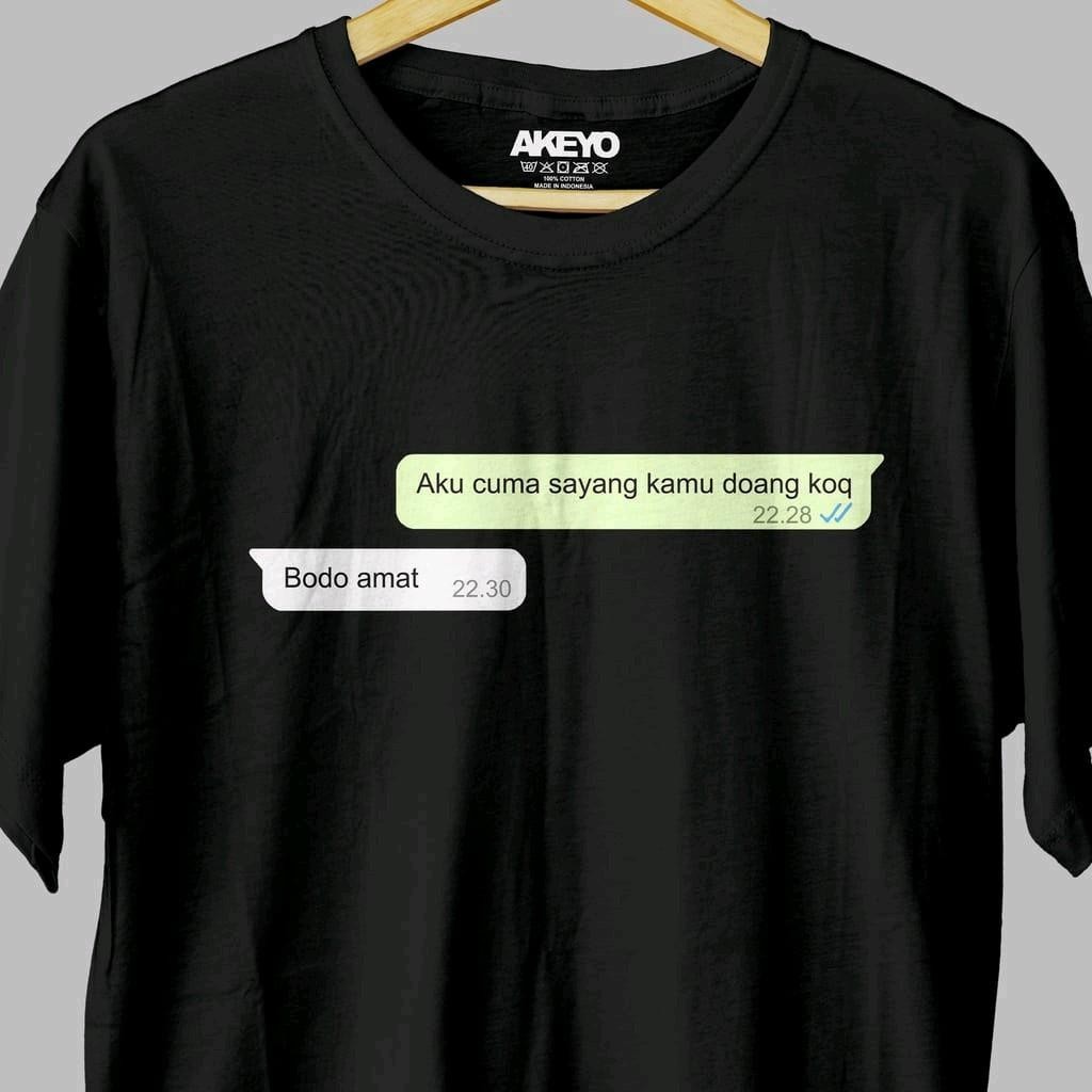 KAOS T-SHIRT DISTRO CHAT WA AKU CUMA SAYANG KAMU DOANG KOK HIGH QUALITY COMBED 30S army biru