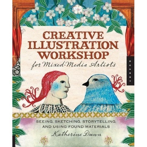 

Creative Illustration Workshop for Mixed-Media Artists, Katherine Dunn