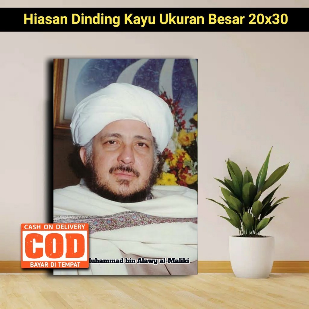 POTER KAYU SAYYID MUHAMMAD ALWI AL MALIKY / POSTER HABAIB / HIASAN DINDING RUANGAN