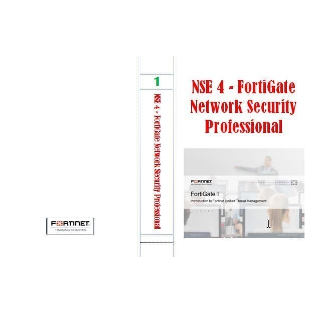 

NSE 4 - FortiGate Network Security Professional Vol 1